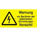 Gefahrenzeichen: Warnetiketten Warnung vor Berührung der elektrischen Einrichtungen - Vorsicht!
